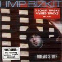 Limp Bizkit : Break Stuff